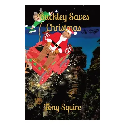 "Buckley Saves Christmas" - "" ("Squire Tony")