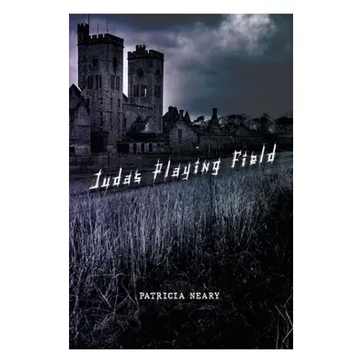 "Judas Playing Field" - "" ("Patricia Neary")