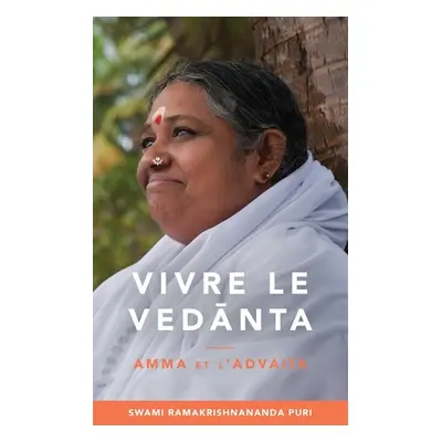 "Vivre le Vedānta" - "" ("Swami Ramakrishnananda Puri")