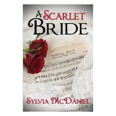 "A Scarlet Bride" - "" ("McDaniel Sylvia")