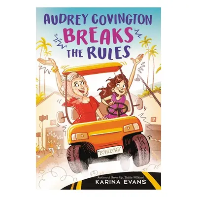 "Audrey Covington Breaks the Rules" - "" ("Evans Karina")