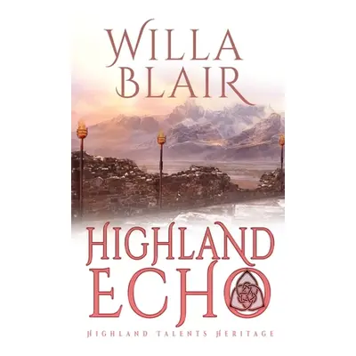 "Highland Echo" - "" ("Blair Willa")