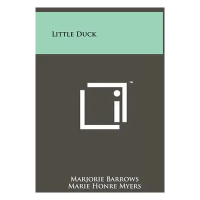 "Little Duck" - "" ("Barrows Marjorie")