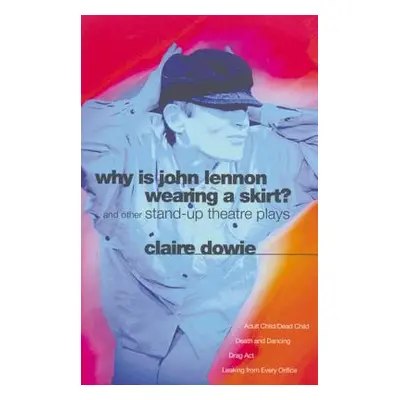 "Why Is John Lennon Wearing Ski" - "" ("Dowie Claire")