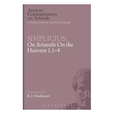 "Simplicius: On Aristotle on the Heavens 1.1-4" - "" ("Simplicius")