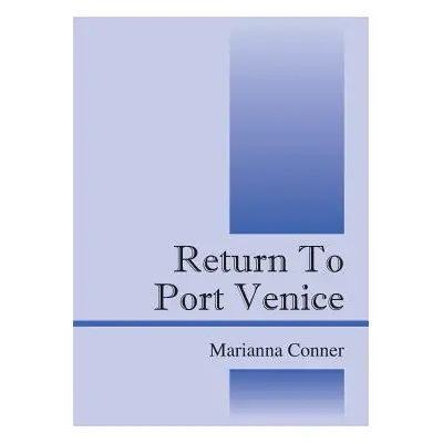 "Return to Port Venice" - "" ("Conner Marianna")