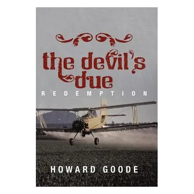 "The Devil's Due: Redemption" - "" ("Goode Howard")