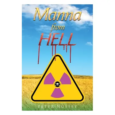 "Manna from Hell" - "" ("Hussey Peter")