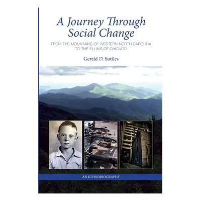 "A Journey Through Social Change: From the Mountains of Western North Carolina to the Slums of C