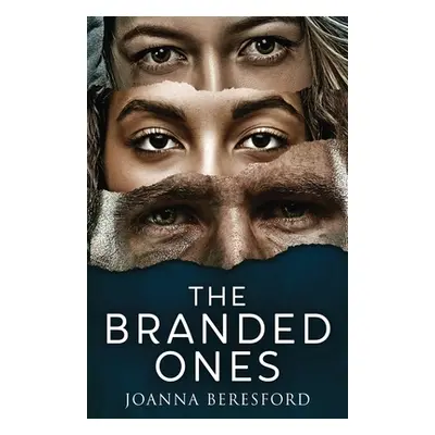 "The Branded Ones" - "" ("Beresford Joanna")