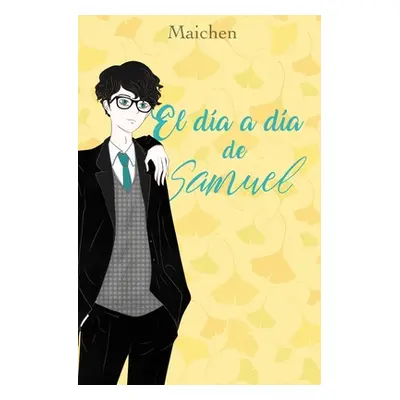 "El da a da de Samuel" - "" ("Maichen Rin")