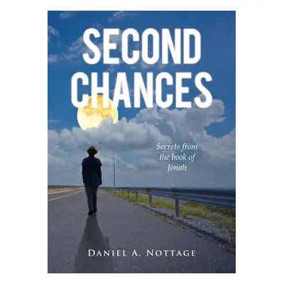 "Second Chances" - "" ("Nottage Daniel a.")