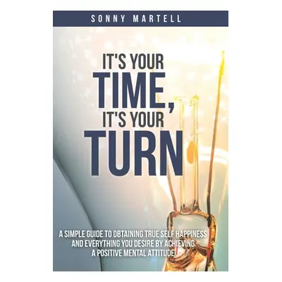 "It's Your Time, It's Your Turn" - "" ("Martell Sonny")