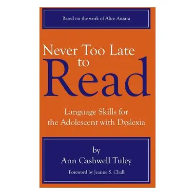 "Never Too Late to Read" - "" ("Tuley Ann Cashwell")