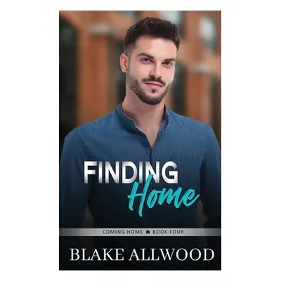 "Finding Home" - "" ("Allwood Blake")