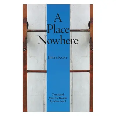 "A Place Nowhere" - "" ("Kont Birte")