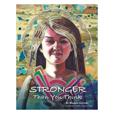 "Stronger Than You Think" - "" ("Corrado Meagan")