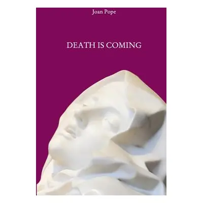 "Death is Coming" - "" ("Pope Joan")