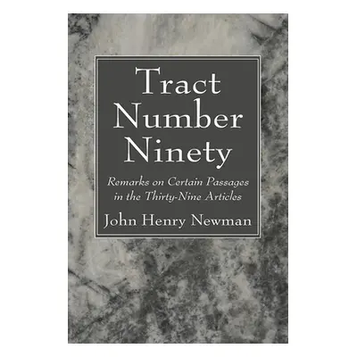 "Tract Number Ninety" - "" ("Newman John Henry")