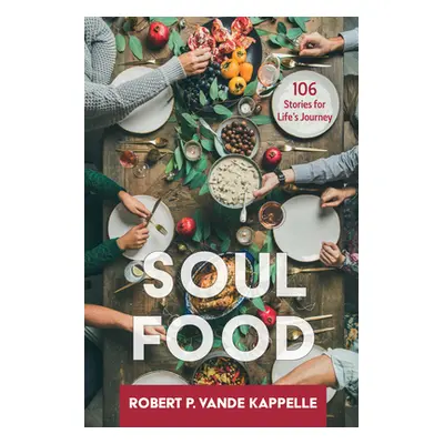 "Soul Food" - "" ("Vande Kappelle Robert P.")