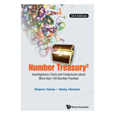 "Number Treasury 3: Investigations, Facts and Conjectures about More Than 100 Number Families (3