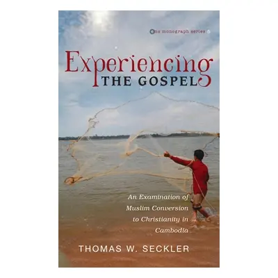 "Experiencing the Gospel" - "" ("Seckler Thomas W.")