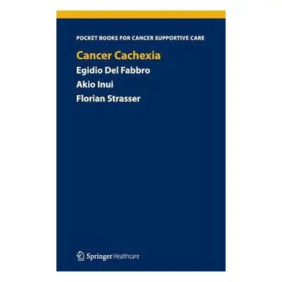 "Cancer Cachexia" - "" ("del Fabbro Egidio")