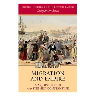 "Migration and Empire" - "" ("Harper Marjory")