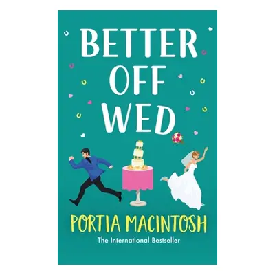 "Better Off Wed" - "" ("Macintosh Portia")