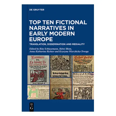 "Top Ten Fictional Narratives in Early Modern Europe: Translation, Dissemination and Mediality" 