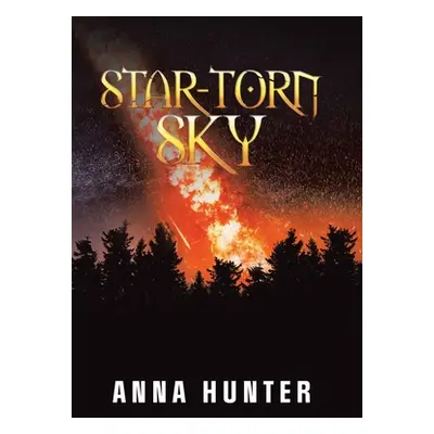 "Star-Torn Sky" - "" ("Hunter Anna")