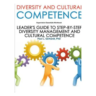 "Diversity And Cultural Competence" - "" ("Gerhardt Paul")