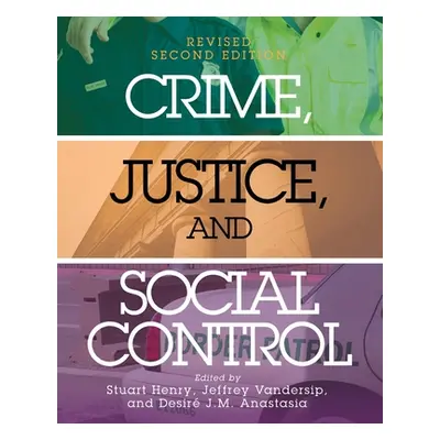 "Crime, Justice, and Social Control" - "" ("Henry Stuart")