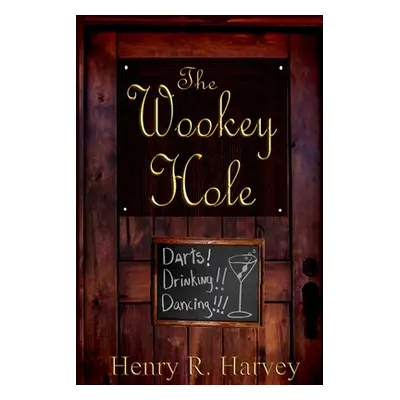 "The Wookey Hole" - "" ("Harvey Henry")