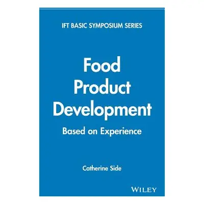 "Food Product Development: Based on Experience" - "" ("Side Catherine")