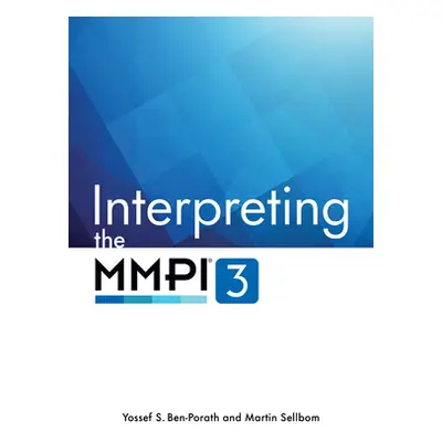 "Interpreting the Mmpi-3" - "" ("Ben-Porath Yossef S.")