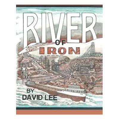 "River of Iron" - "" ("Lee David")