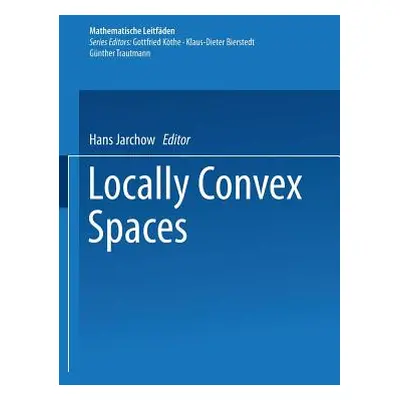 "Locally Convex Spaces" - "" ("Jarchow Hans")