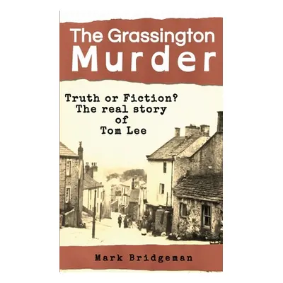 "The Grassington Murder" - "" ("Bridgeman Mark")