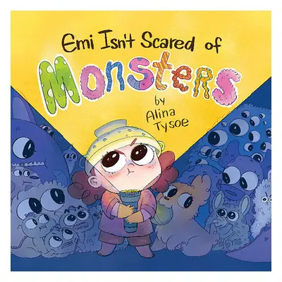 "EMI Isn't Scared of Monsters" - "" ("Tysoe Alina")