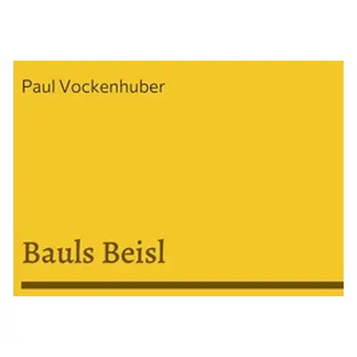 "Bauls Beisl: Malos kochen" - "" ("Vockenhuber Paul")