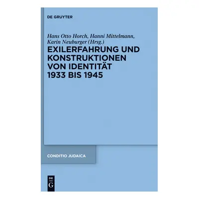 "Exilerfahrung und Konstruktionen von Identitt 1933 bis 1945" - "" ("Horch Hans Otto")