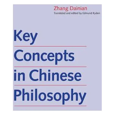 "Key Concepts in Chinese Philosophy" - "" ("Zhang Dainian")