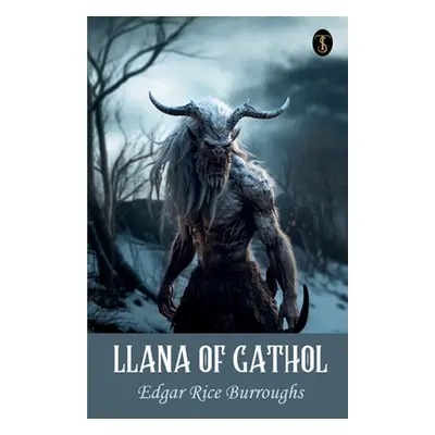 "Llana Of Gathol" - "" ("Burroughs Edgar Rice")