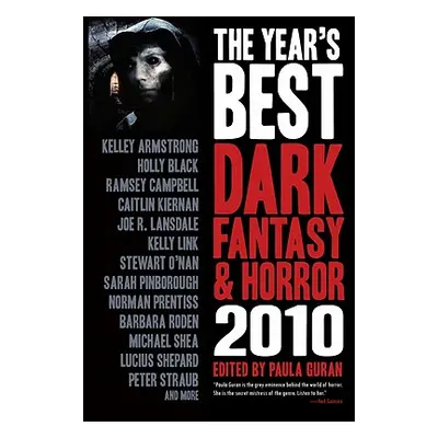 "The Year's Best Dark Fantasy & Horror: 2010 Edition" - "" ("Armstrong Kelley")