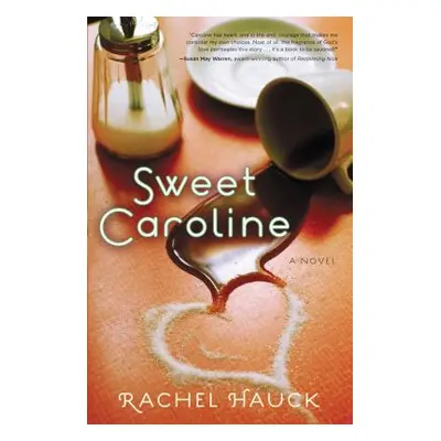 "Sweet Caroline" - "" ("Hauck Rachel")