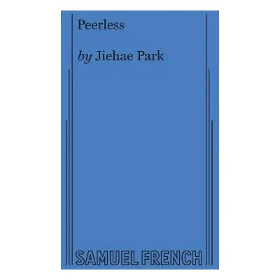 "Peerless" - "" ("Park Jiehae")