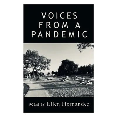 "Voices from a Pandemic" - "" ("Hernandez Ellen")