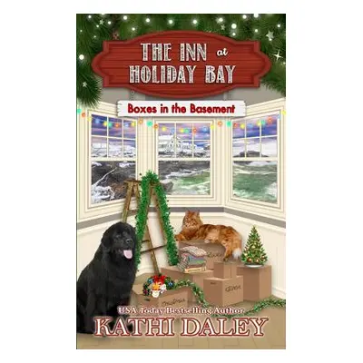 "The Inn at Holiday Bay: Boxes in the Basement" - "" ("Daley Kathi")