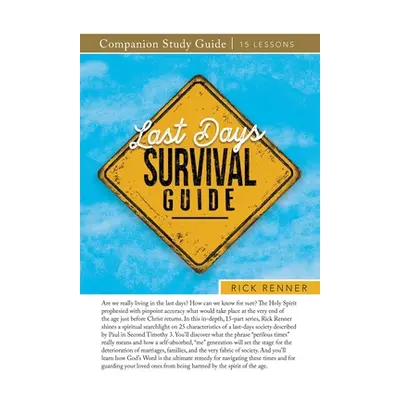 "Last Days Survival Guide Companion Study Guide" - "" ("Renner Rick")